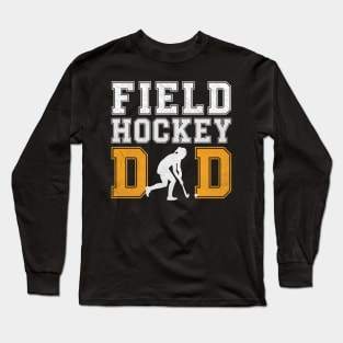 Field Hockey Dad Long Sleeve T-Shirt